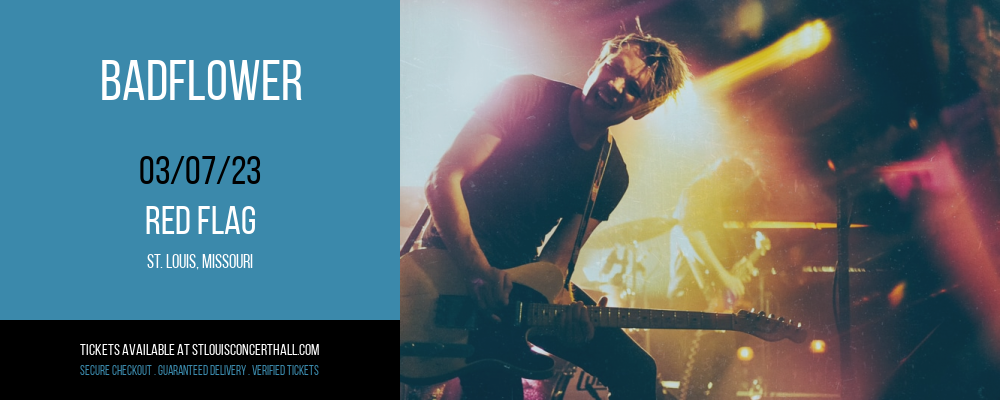 Badflower at Red Flag tickets Badflower at Red Flag