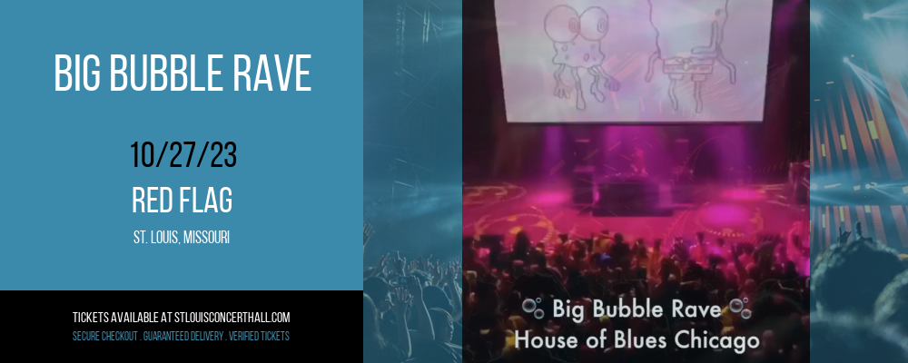 Big Bubble Rave at Red Flag