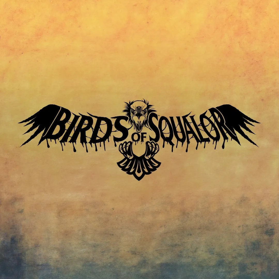 Birds of Squalor